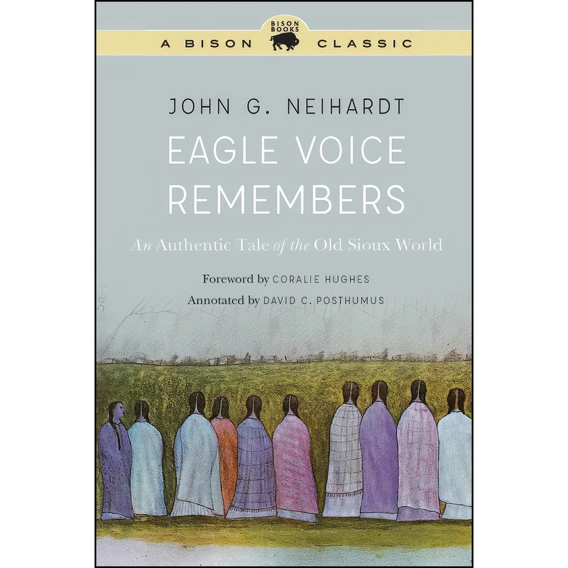 کتاب Eagle Voice Remembers اثر جمعي از نويسندگان انتشارات Bison Books