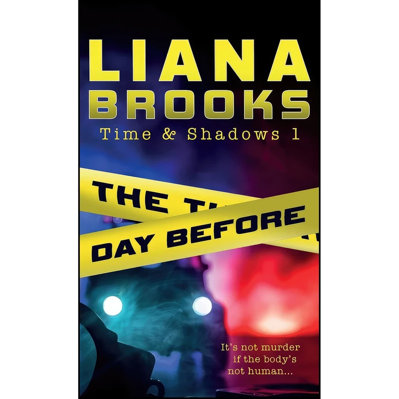 کتاب The Day Before  اثر Liana Brooks انتشارات Inkprint Press