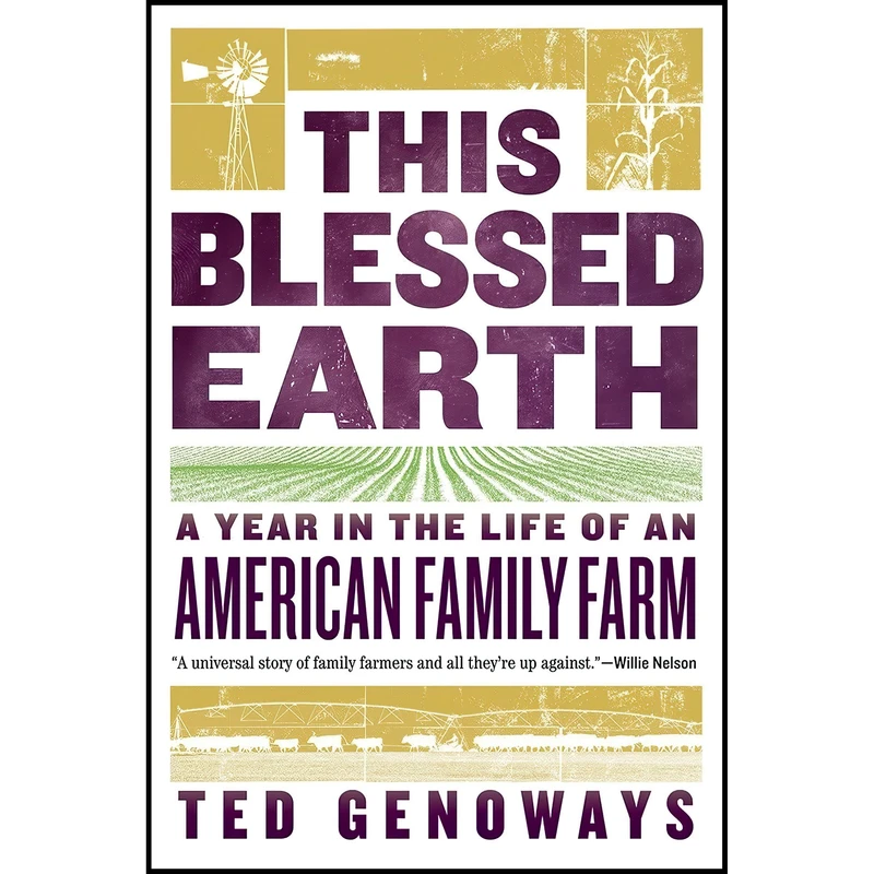 کتاب This Blessed Earth اثر Ted Genoways انتشارات W. W. Norton and Company