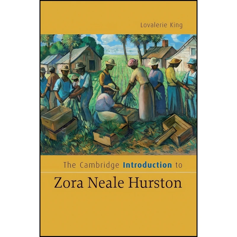 کتاب The Cambridge Introduction to Zora Neale Hurston  اثر Lovalerie King انتشارات Cambridge University Press