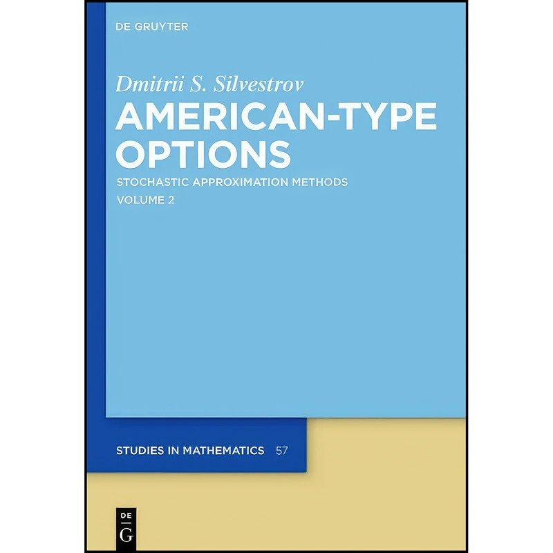 کتاب American-Type Options  اثر Dmitrii S. Silvestrov انتشارات De Gruyter