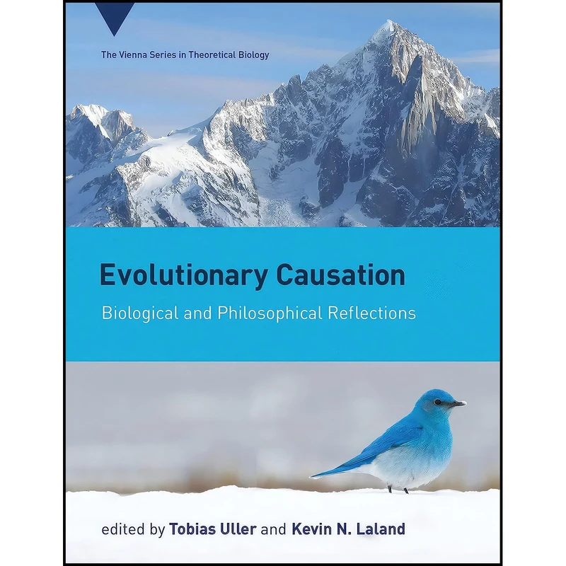 کتاب Evolutionary Causation اثر Tobias Uller and Kevin N. Lala انتشارات The MIT Press