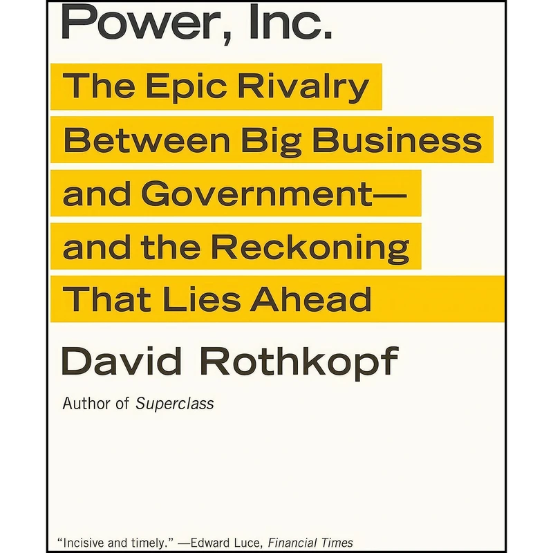 کتاب Power, Inc. اثر David J. Rothkopf انتشارات Farrar, Straus and Giroux