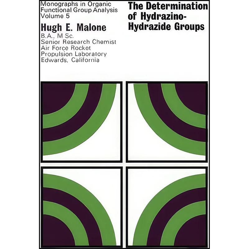 کتاب The Determination of Hydrazino-Hydrazide Groups اثر Hugh E. Malone انتشارات تازه ها