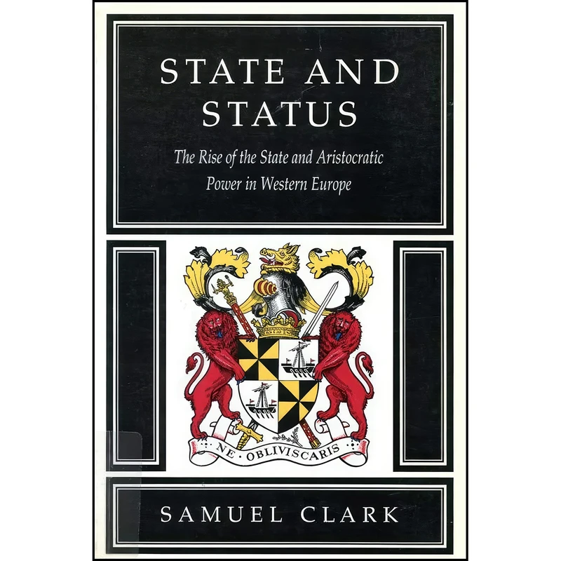کتاب State and Status اثر Samuel Clark انتشارات McGill-Queens University Press