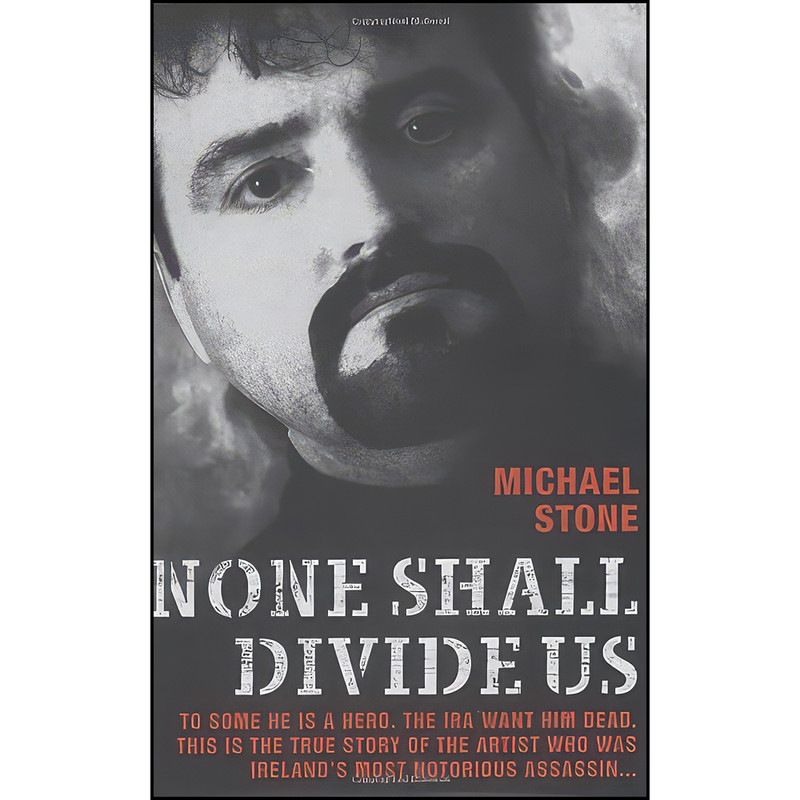 کتاب None Shall Divide Us اثر Michael Stone انتشارات John Blake