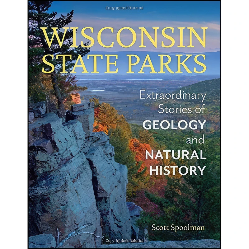 کتاب Wisconsin State Parks اثر Scott Spoolman انتشارات Wisconsin Historical Society Press