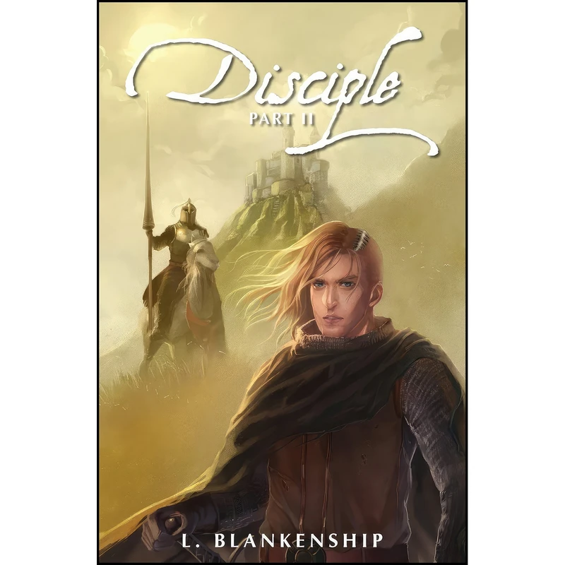 کتاب Disciple, Part II اثر L. Blankenship انتشارات تازه ها