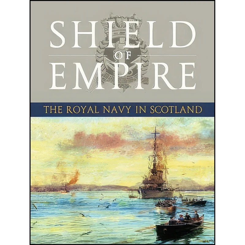 کتاب Shield of Empire اثر Brian Lavery انتشارات Birlinn