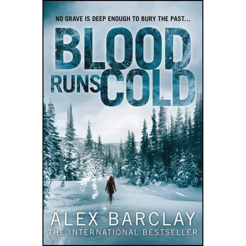 کتاب Blood Runs Cold اثر Alex Barclay انتشارات HarperCollins