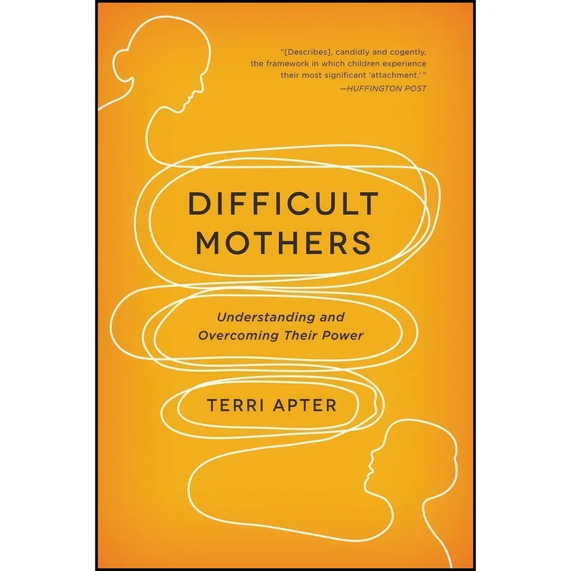 کتاب Difficult Mothers اثر T. E. Apter and Terri Apter انتشارات W. W. Norton & Company