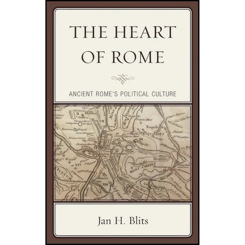 کتاب The Heart of Rome اثر Jan H. Blits انتشارات Lexington Books