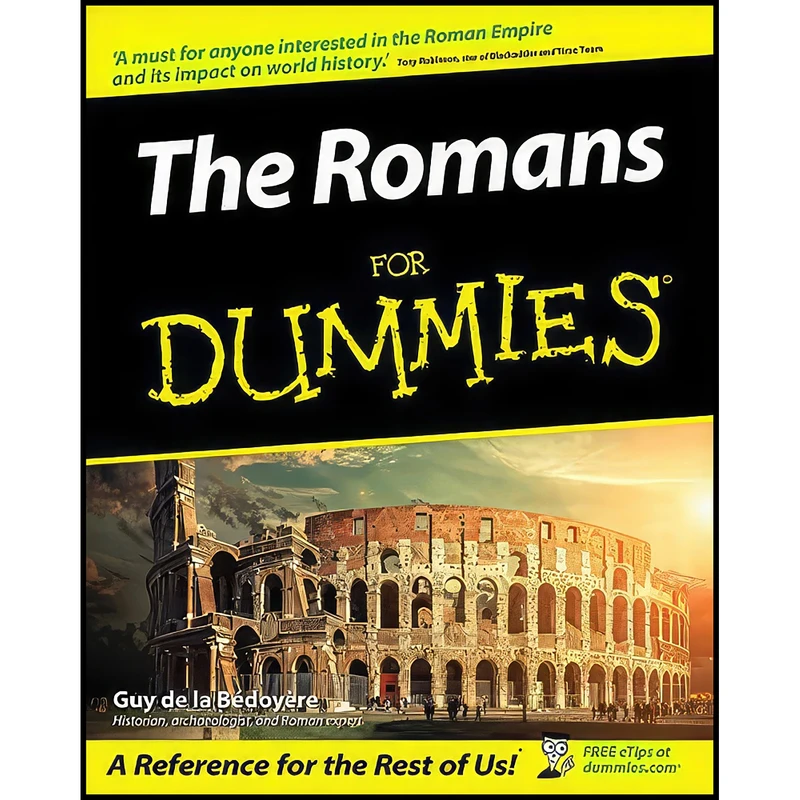 کتاب The Romans For Dummies اثر Guy De la Bedoyere انتشارات For Dummies
