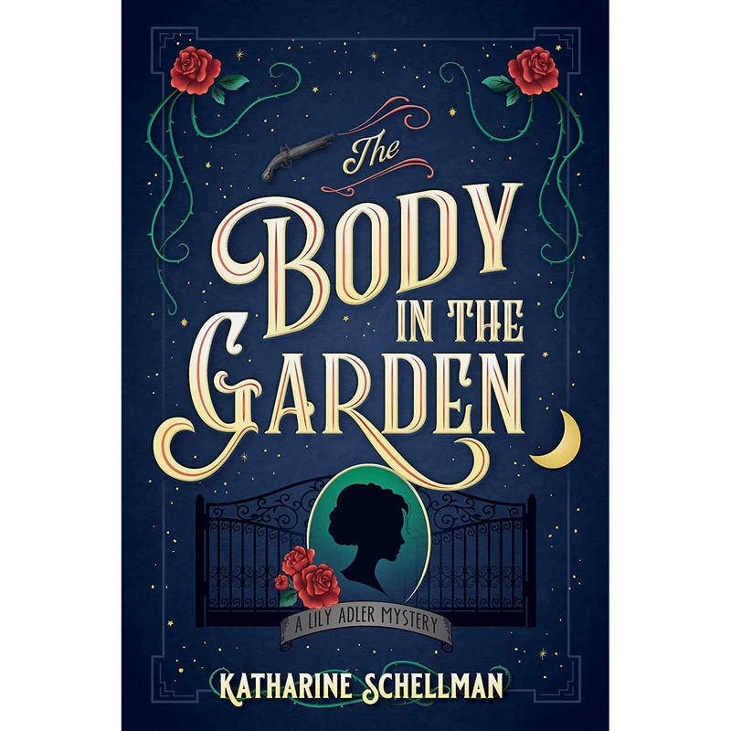 کتاب The Body in the Garden اثر Katharine Schellman انتشارات Crooked Lane Books