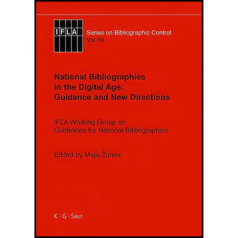 کتاب National Bibliographies in the Digital Age اثر Maja umer انتشارات K. G. Saur Verlag