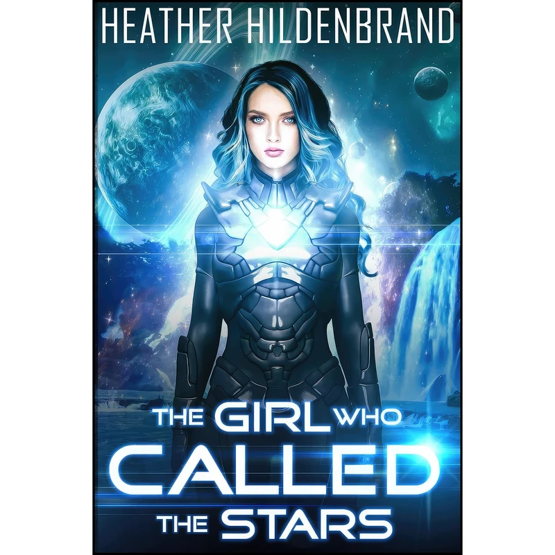 کتاب The Girl Who Called The Stars  اثر Heather Hildenbrand انتشارات تازه ها