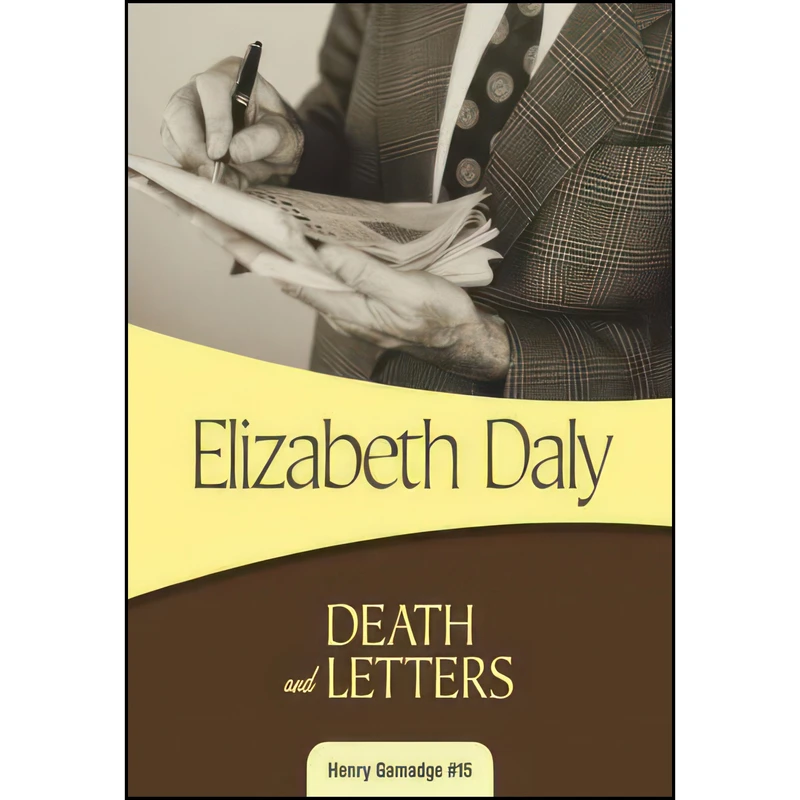 کتاب Death and Letters  اثر Elizabeth Daly انتشارات Felony & Mayhem Press