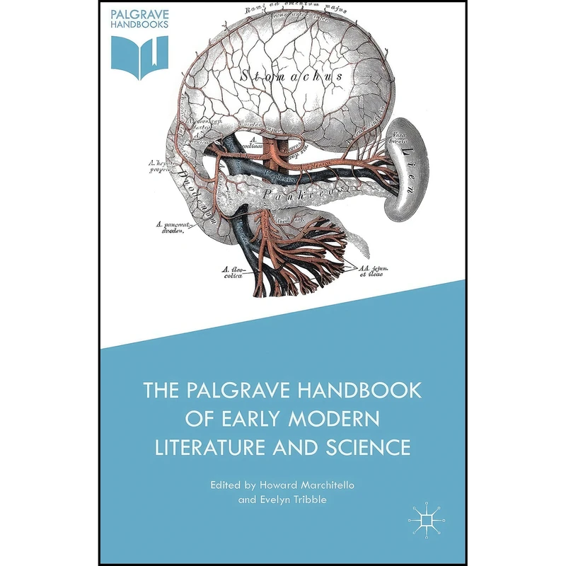 کتاب The Palgrave Handbook of Early Modern Literature and Science  اثر جمعي از نويسندگان انتشارات Palgrave Macmillan