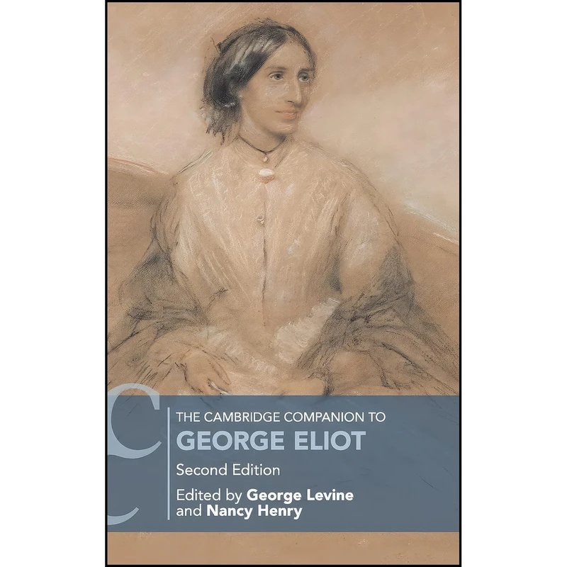 کتاب The Cambridge Companion to George Eliot اثر George Levine and Nancy Henry انتشارات Cambridge University Press