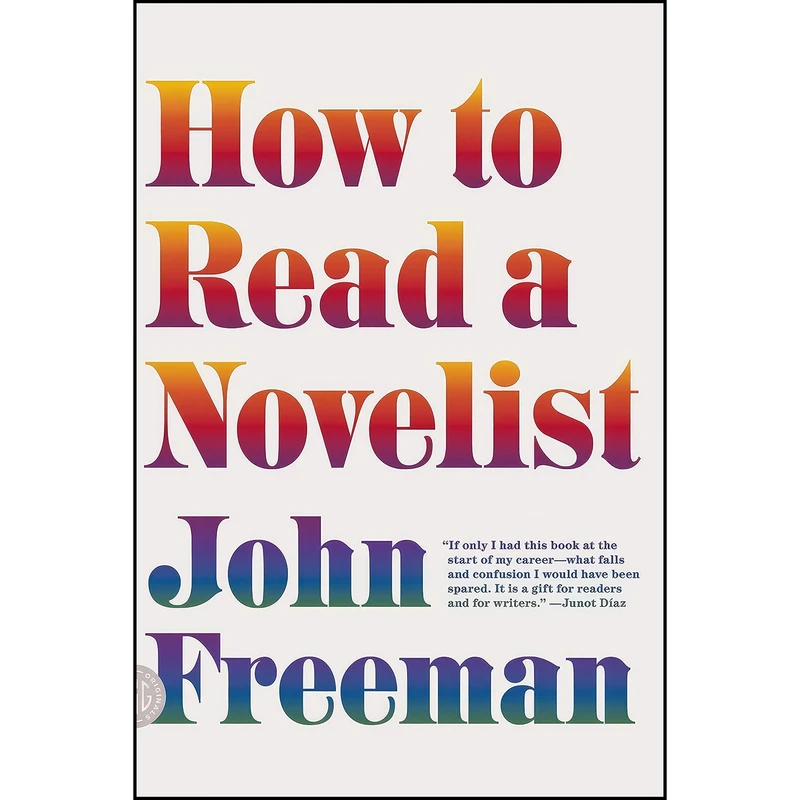 کتاب How to Read a Novelist اثر John Freeman and John Freeman انتشارات FSG Originals