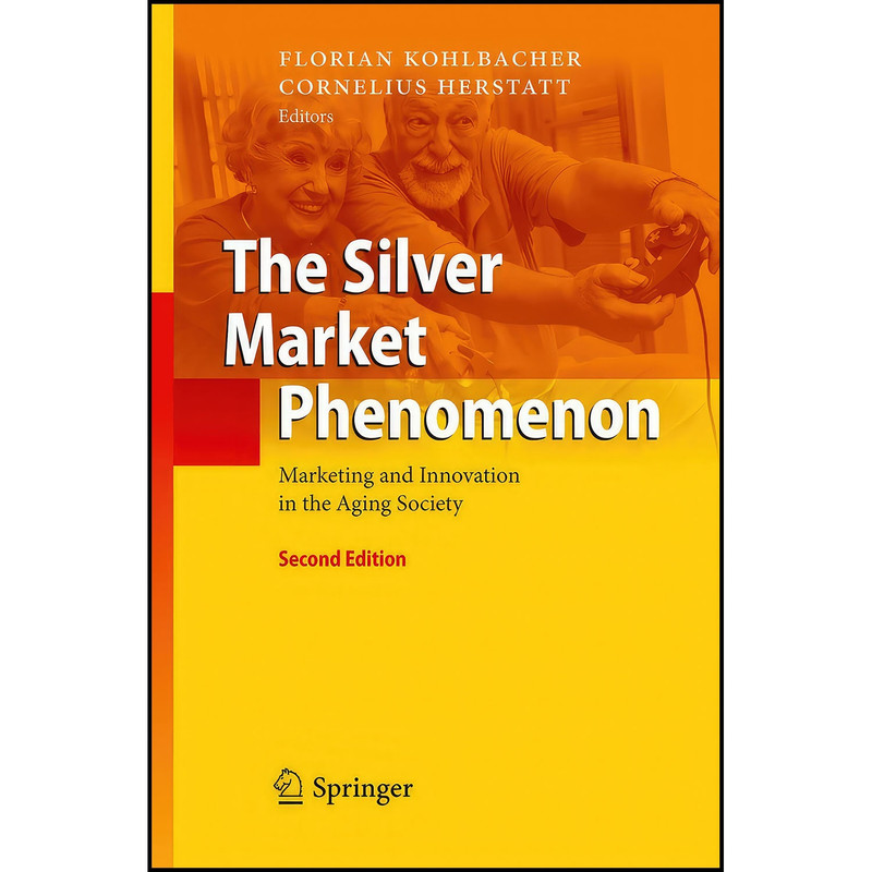 کتاب The Silver Market Phenomenon اثر جمعي از نويسندگان انتشارات Springer