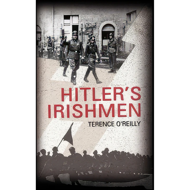 کتاب Hitlers Irishmen اثر Terence O Reilly انتشارات Mercier Press