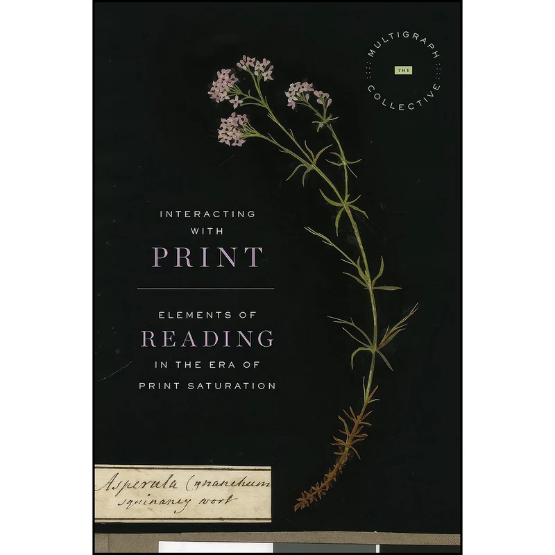 کتاب Interacting with Print اثر Multigraph انتشارات University of Chicago Press
