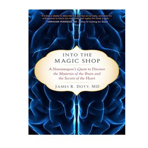 نقد و بررسی کتاب Into the Magic Shop اثر James R . Doty .MD انتشارات Avery توسط خریداران