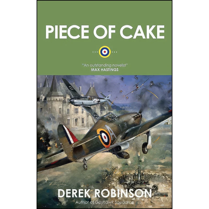 کتاب Piece of Cake  اثر Derek Robinson انتشارات Quercus Publishing