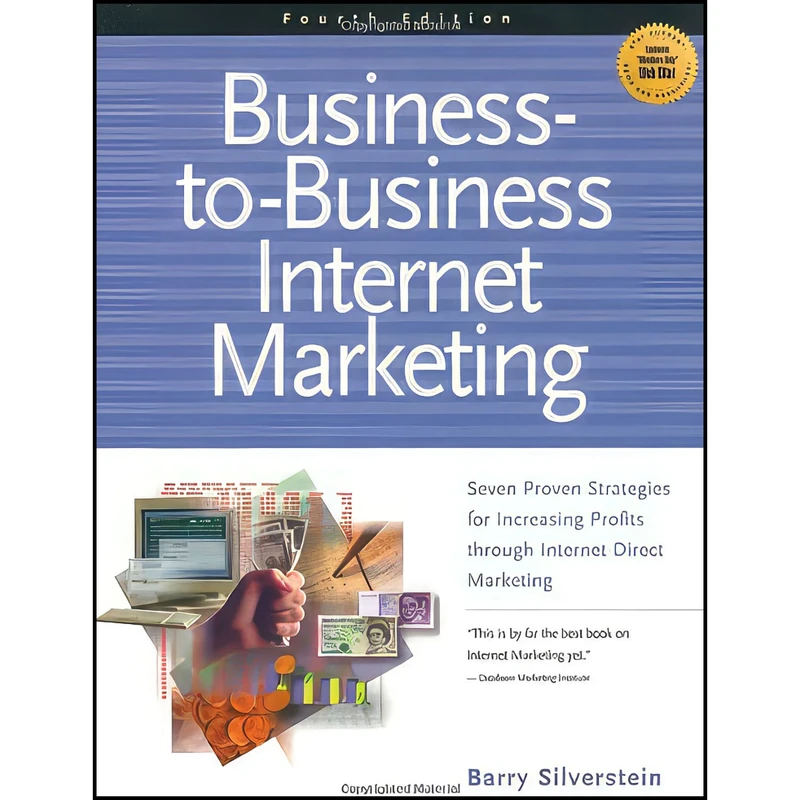 کتاب Business-To-Business Internet Marketing اثر Barry Silverstein انتشارات Maximum Pr