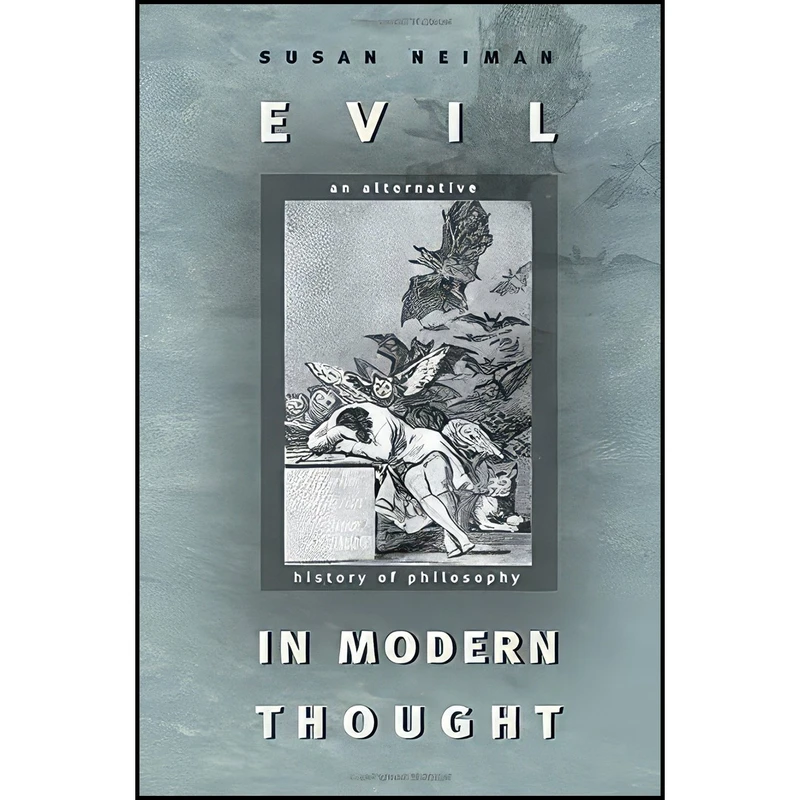 کتاب Evil in Modern Thought اثر Susan Neiman انتشارات Princeton University Press