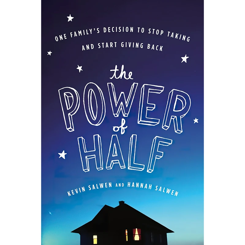 کتاب The Power Of Half اثر Kevin Salwen and Hannah Salwen انتشارات Mariner Books