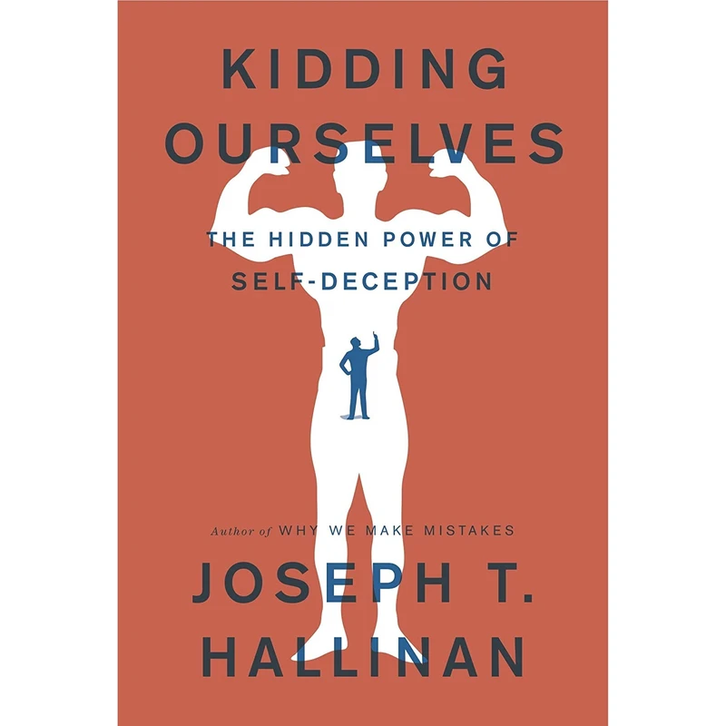 کتاب Kidding Ourselves اثر Joseph T. Hallinan انتشارات Crown