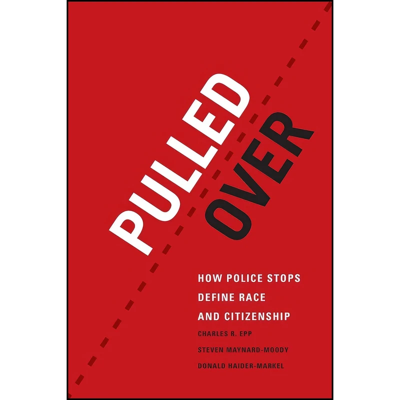کتاب Pulled Over اثر جمعي از نويسندگان انتشارات University of Chicago Press
