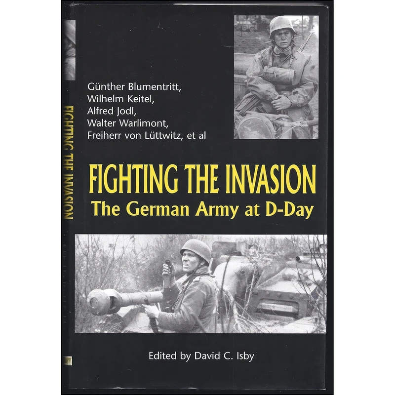 کتاب Fighting the Invasion اثر David C. Isby انتشارات Greenhill, 2000