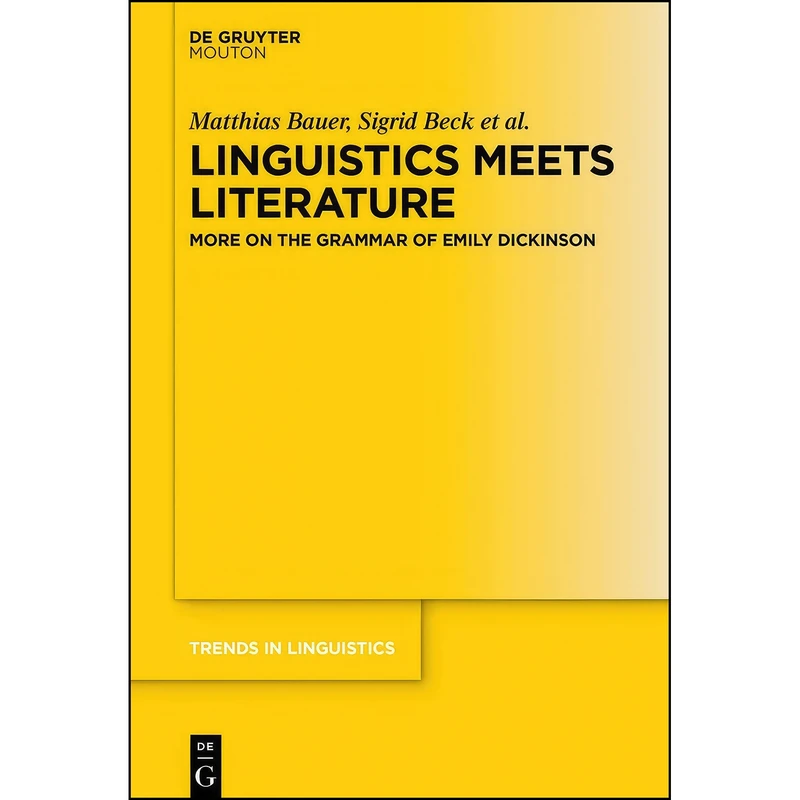 کتاب Linguistics Meets Literature اثر جمعي از نويسندگان انتشارات Mouton De Gruyter