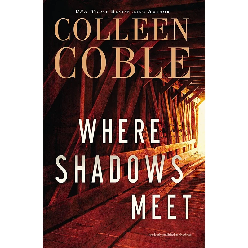 کتاب Where Shadows Meet اثر Colleen Coble انتشارات Thomas Nelson