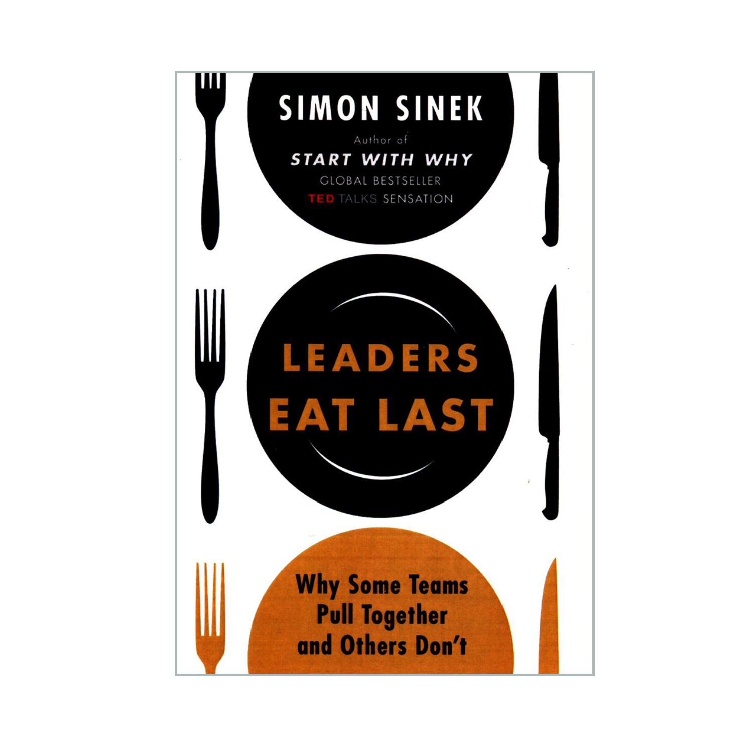 کتاب LEADERS EAT LAST اثر SIMON SINEK انتشارات مهربان