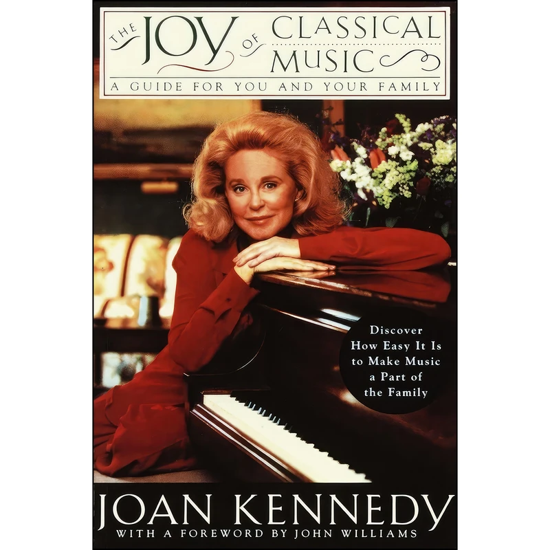 کتاب The Joy of Classical Music اثر Joan Bennett Kennedy انتشارات Main Street Books