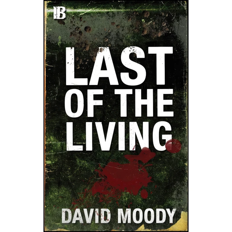 کتاب Last of the Living اثر David Moody انتشارات INFECTED BOOKS