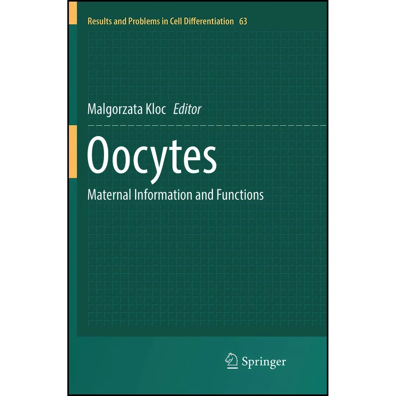 کتاب Oocytes اثر Malgorzata Kloc انتشارات Springer