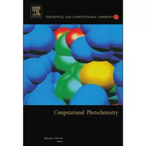 کتاب Computational Photochemistry اثر Massimo Olivucci انتشارات تازه ها