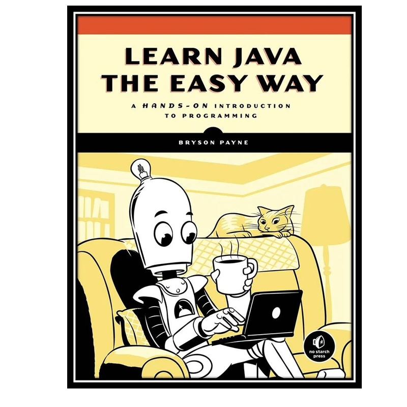 کتاب Learn Java the Easy Way: A Hands-On Introduction to Programming اثر Bryson Payne انتشارات مولفین طلایی