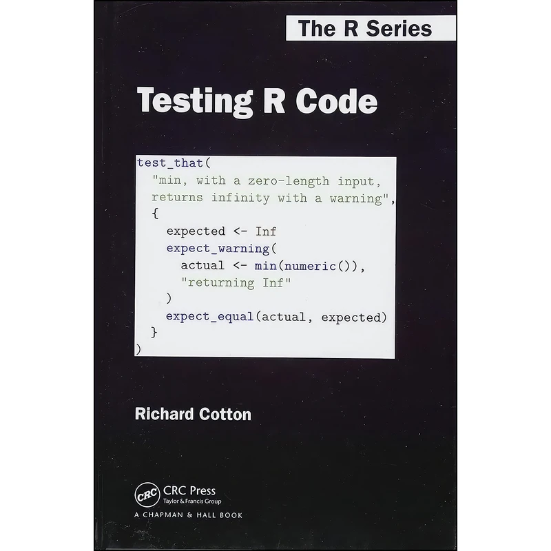 کتاب Testing R Code  اثر Richard Cotton انتشارات Chapman and Hall/CRC