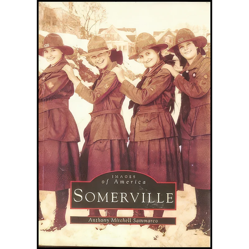 کتاب Somerville, Massachusetts اثر Anthony Mitchell Sammarco انتشارات Arcadia Pub