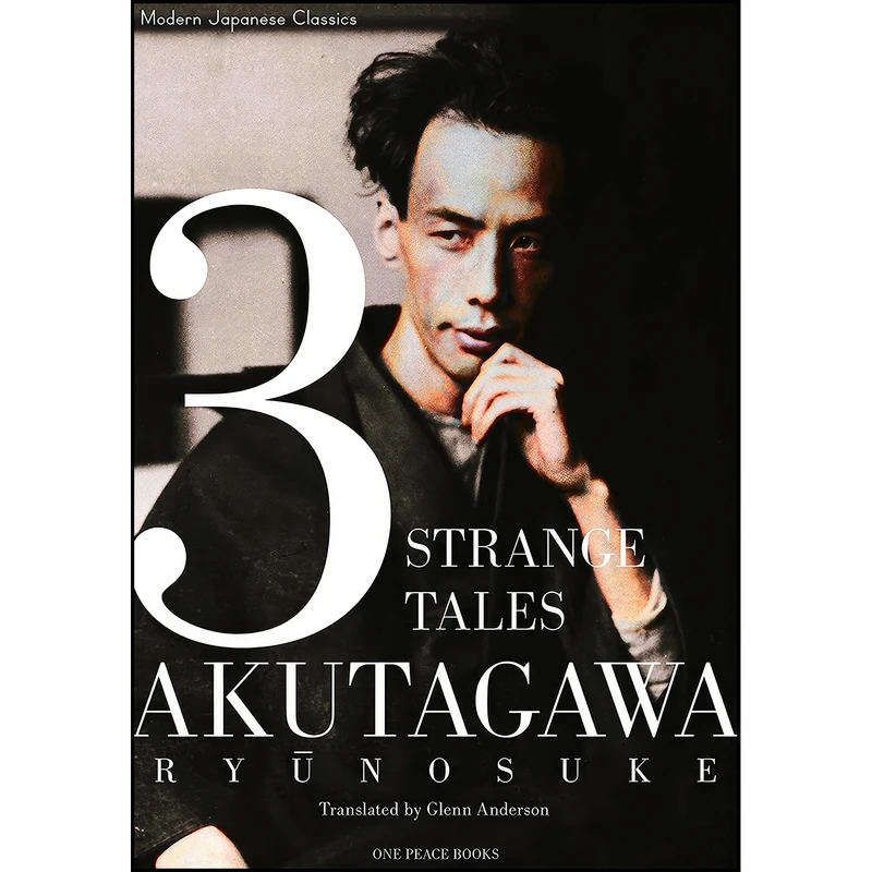 کتاب 3 Strange Tales  اثر Ryunosuke Akutagawa انتشارات One Peace Books