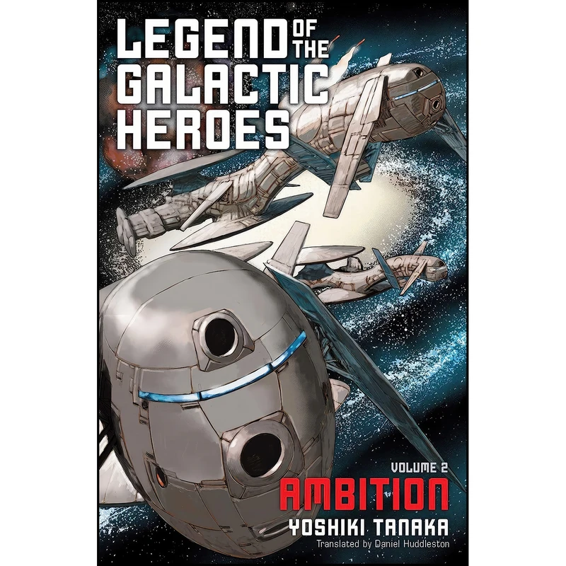 کتاب Legend of the Galactic Heroes, Vol. 2 اثر جمعي از نويسندگان انتشارات Haikasoru