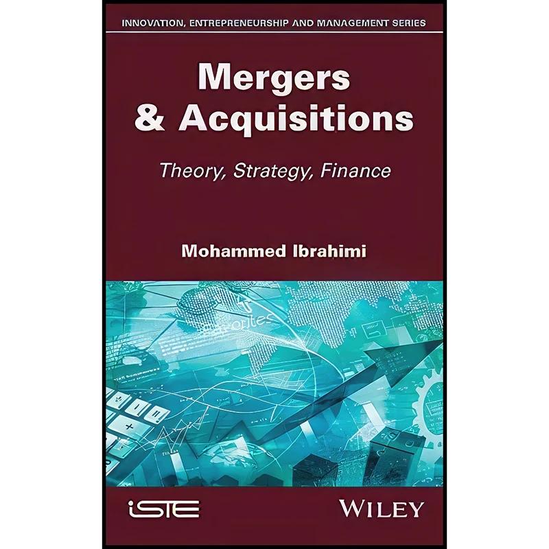 کتاب Mergers & Acquisitions اثر Mohammed Ibrahimi انتشارات Wiley-ISTE