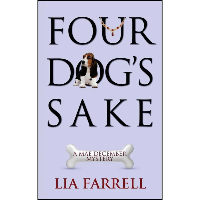 کتاب Four Dogs Sake  اثر Lyn Farrell انتشارات Camel Press