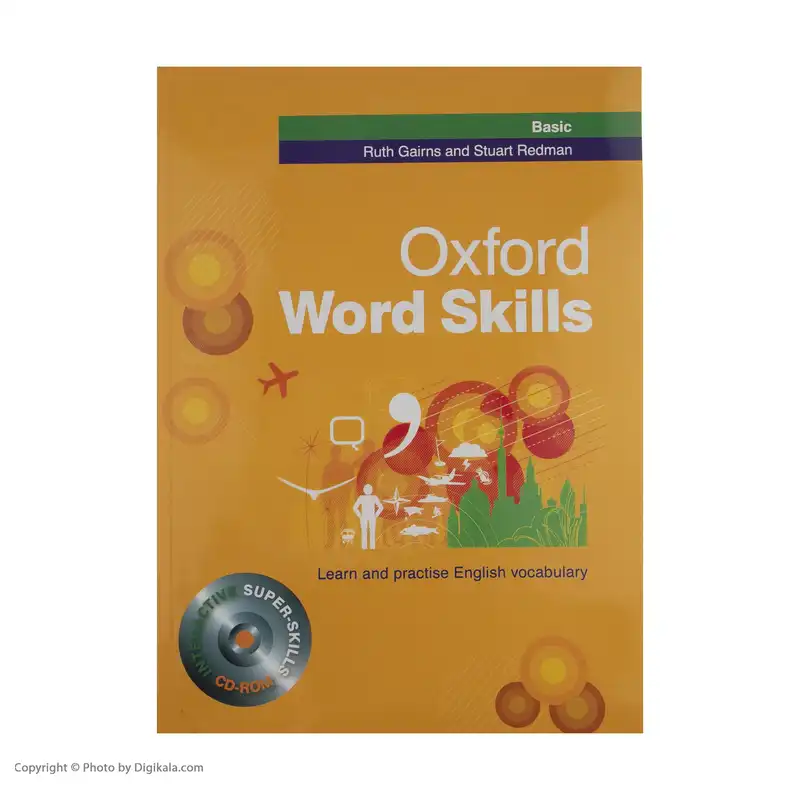 کتاب زبان Oxford Word skills Basic اثر Ruth Gairns and Stuart Redman
انتشارات آکسفورد